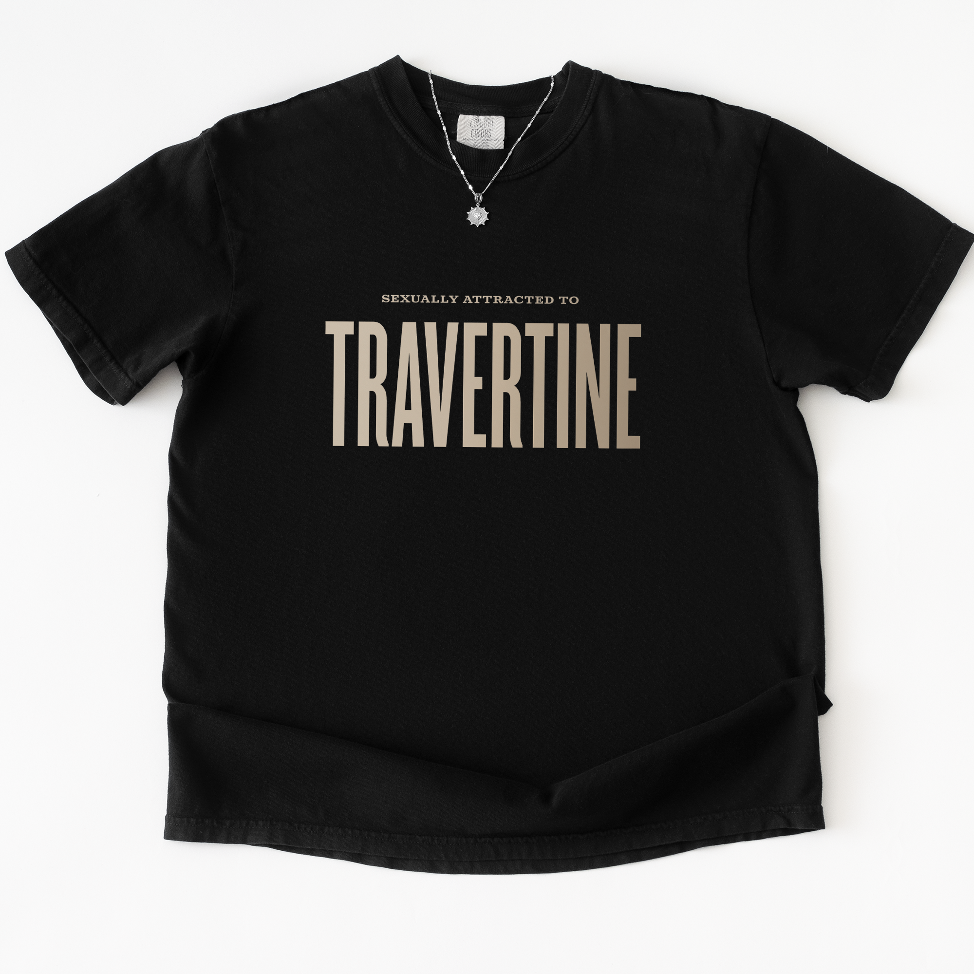 Attracted to Travertine T-shirt