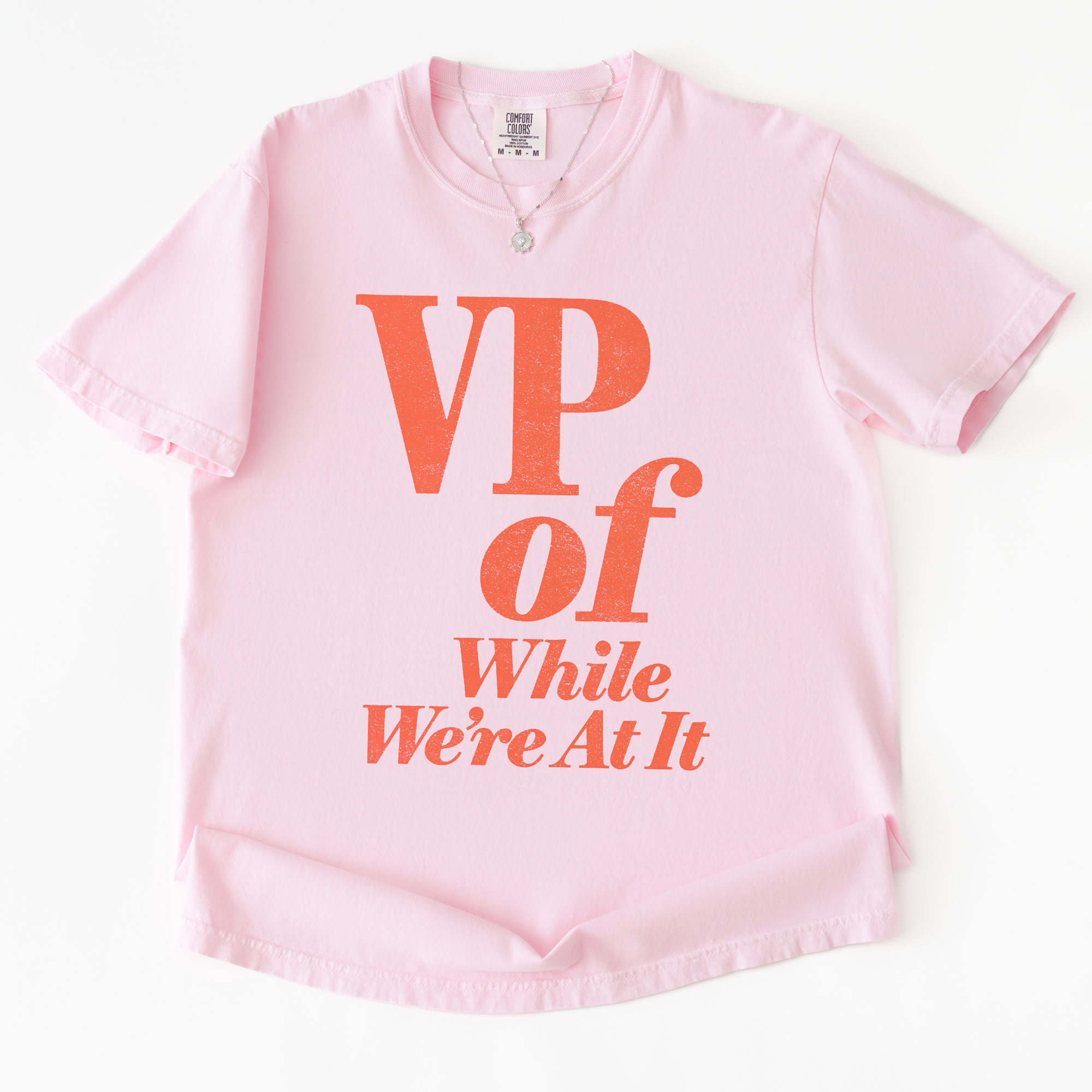 VP of While We're At It T-shirt