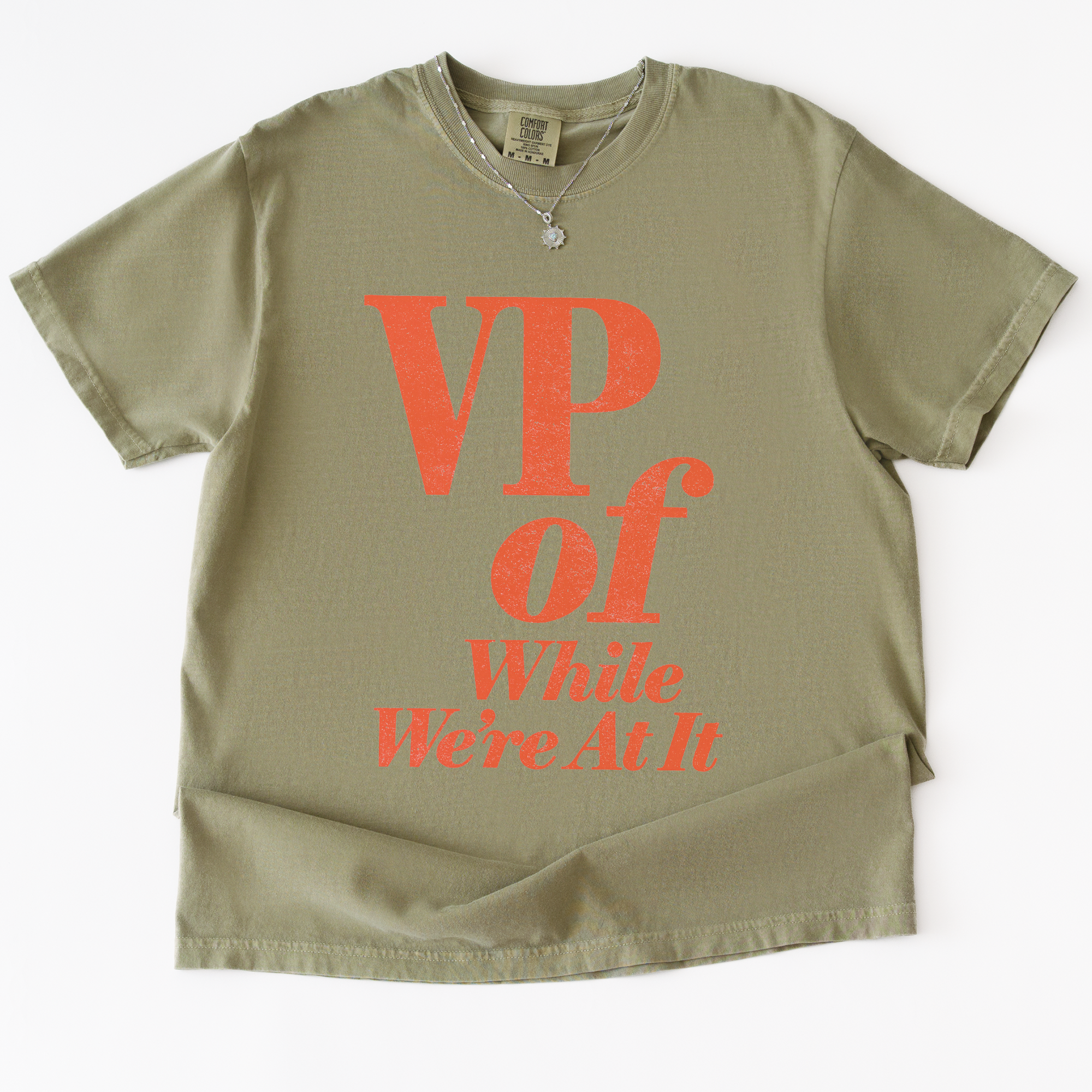 VP of While We're At It T-shirt